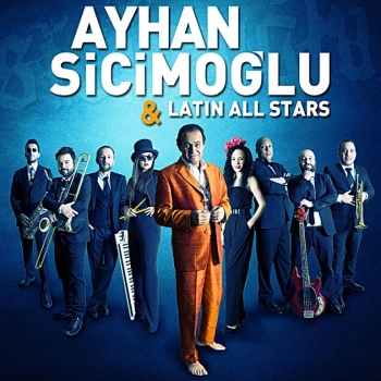AYHAN SİCİMOĞLU-LATIN ALL STARS