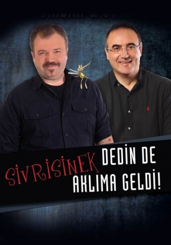 'SİVRİSİNEK DEDİN DE AKLIMA GELDİ' TİYATRO OYUNU