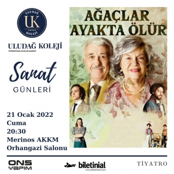 Ağaçlar Ayakta Ölür Tiyatro Oyunu