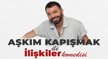 Aşkım Kapışmak ile İlişkiler Komedisi