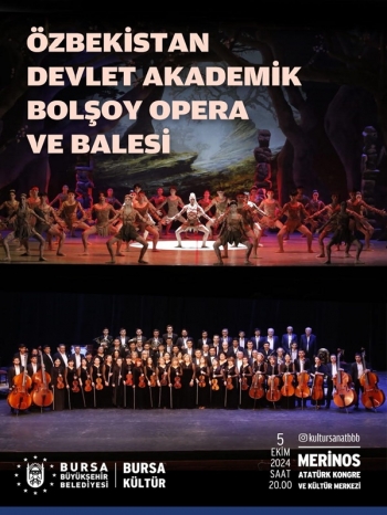 Özbekistan Devlet Akademik Bolşoy Opera Ve Balesi Konser