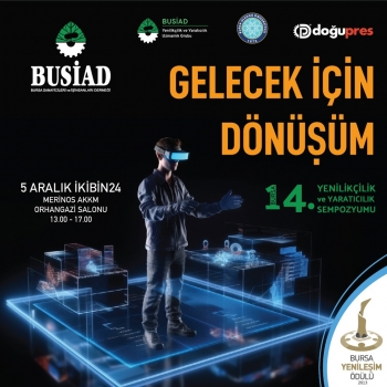 BUSİAD 14. YENİLİKÇİLİK VE YARATICILIK SEMPOZYUMU 