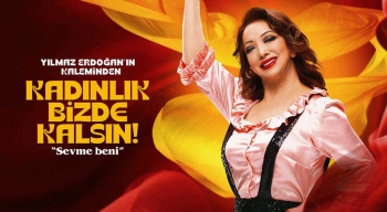 Kadınlık Bizde Kalsın - Sevme Beni