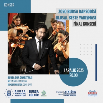 2050 Bursa Rapsodisi Ulusal Beste Yarışması Final Konseri